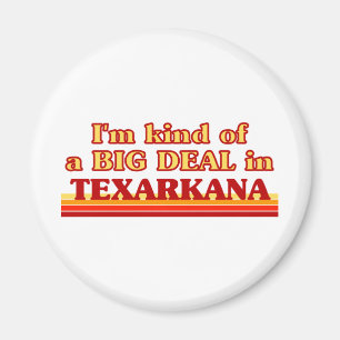 TEXARKANAaI ben een soort van GROTE DEAL in Texark Magneet