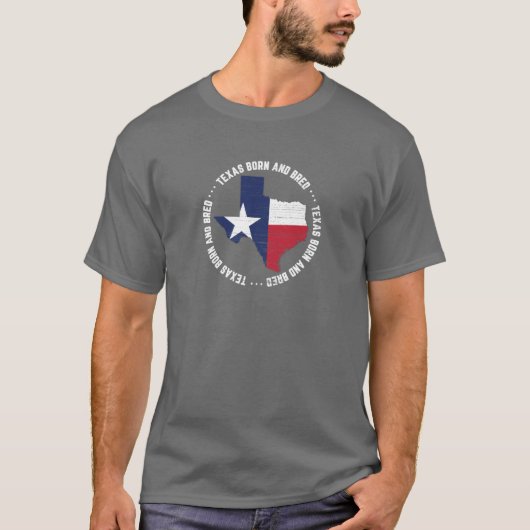 Texas Born and Bred T-Shirt State Flag Native (Voorkant)