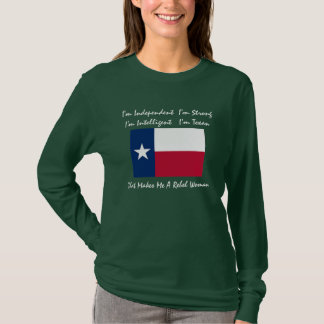 texas-flag, ik ben Independent ik ben StrongI'm In T-shirt