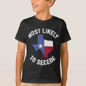 Texas Flag Pride - Hoogstwaarschijnlijk om Funny a T-shirt (Voorkant)