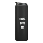 TEXAS-Gotta vind het geweldig!-Texas Flag Thermosbeker (Geroteerd rechts)