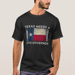 Texas heeft een Beto-gouverneur nodig - O'rourke 2 T-shirt