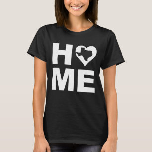 Texas Home Heart State Tees T-Shirt
