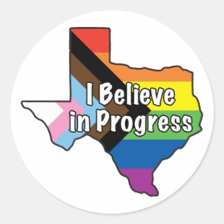 Texas Pride - Ik geloof in vooruitgang Ronde Sticker