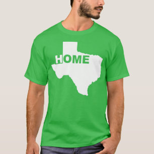 Texas Thuis Weg Van Thuis T-shirts