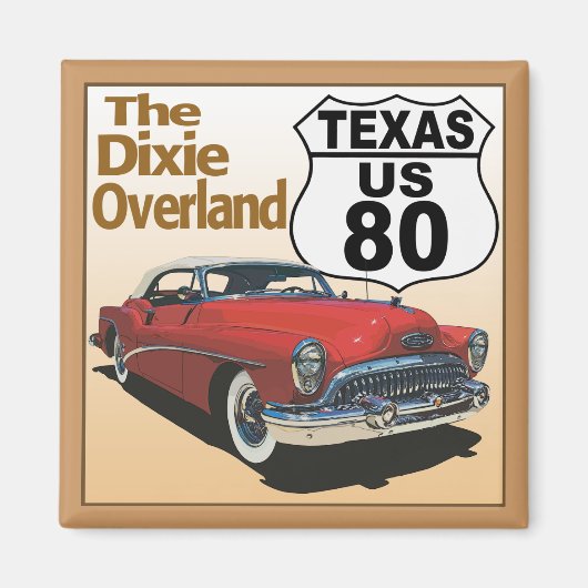 Texas US Route 80 - De Dixie Overland Magneet (Voorkant)