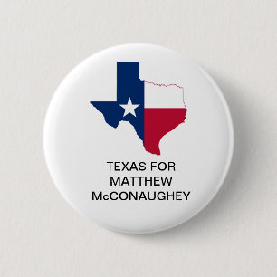 TEXAS voor Matthew McConaughey GOVERNOR Button