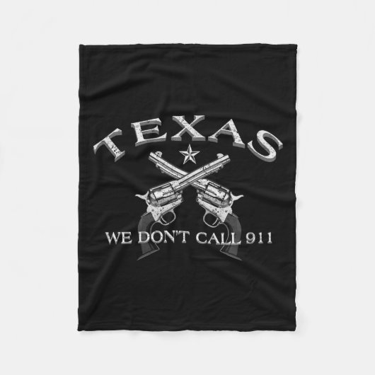 Texas We Don't Call 911  Fleece Deken (Voorkant)
