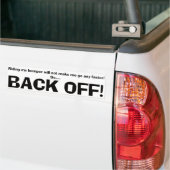 Text Design • Back Off! • Bumper Sticker (Sur camion)