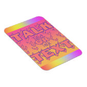 Text Or Talk Refrigerator  Magneet (Rechterzijde)