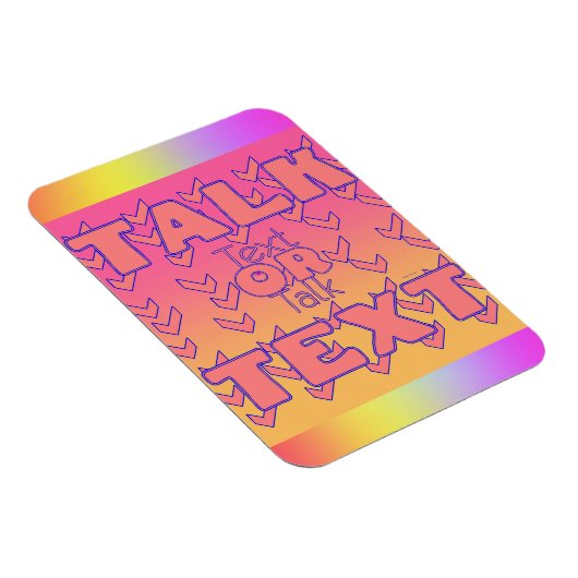 Text Or Talk Refrigerator  Magneet (Rechterzijde)