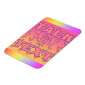 Text Or Talk Refrigerator  Magneet (Linkerzijde)