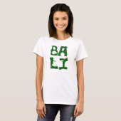 Texte blanc de vert de T-shirt de Bali pour la (Devant entier)