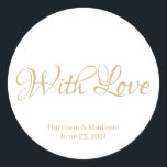 texte de script personnalisé Mariage étiquette cad<br><div class="desc">texte de script personnalisé, nom Mariage cadeau de faveur étiquette autocollants avec l'amour faux or sur arrière - plan blanc</div>