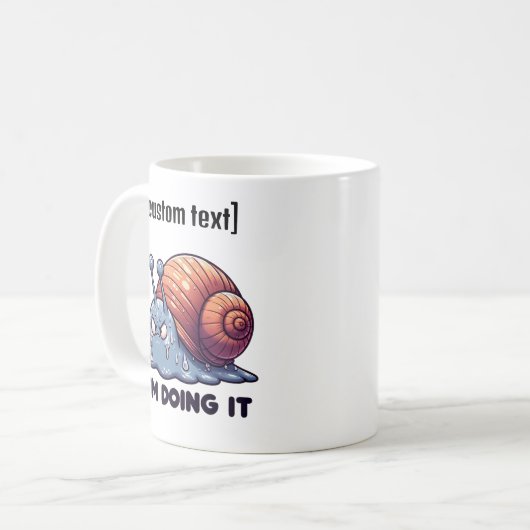 Texte Personnalisé Funny Sweaty Snail Mug Motivati (Devant gauche)