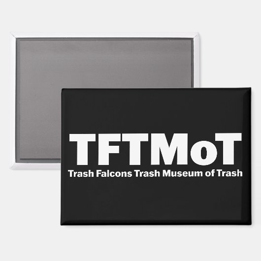 TFTMoT Magnet (Recto/Verso)