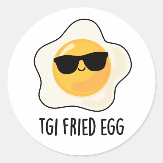 TGI Fried Egg Funny Food Pun Ronde Sticker (Voorkant)