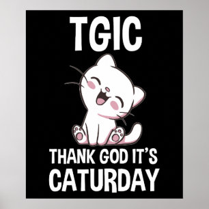 TGIC Dank God Het Is Caturday Poster