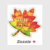 TGIF-dankjewel Het is Herfst Bright Leaf-Sticker Sticker (Vel)