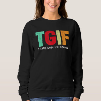 TGIF - Godzijdank ben ik vergeven Trui