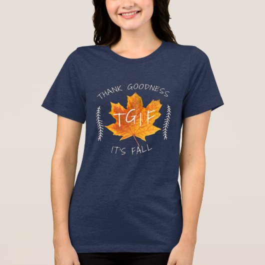 TGIF Godzijdank is het Herfst herfstbladeren vrouw Tri-Blend Shirt (Voorkant)