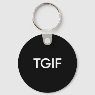 Tgif Leuk Bedankt God Vrijdag Verklaring Mannen Vr Sleutelhanger
