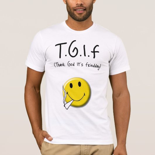 tgif t-shirt (Voorkant)
