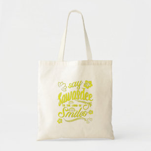 Thailand zeg Sawasdee naar het land van de glimlac Tote Bag