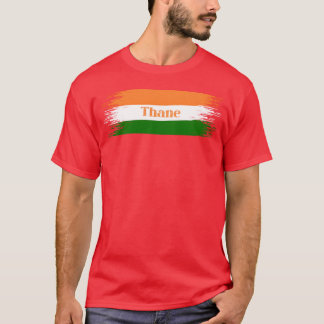 Thane Stad India Vlag Indianen Vakantie Thuis Stad T-shirt