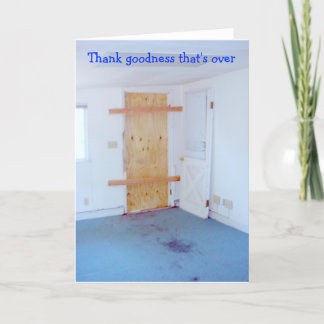 Thank goodness that's over, boarded up door bedankkaart