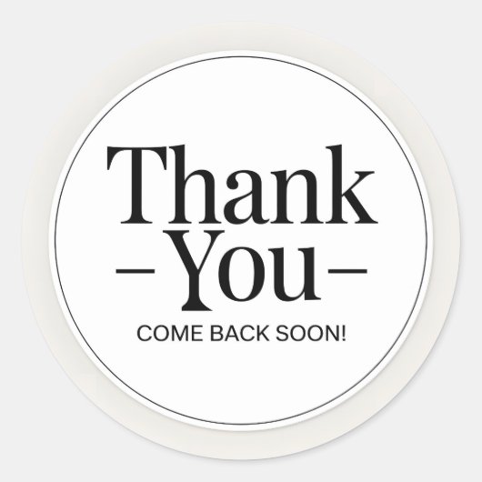 Thank you Come Back Soon Ronde Sticker (Voorkant)