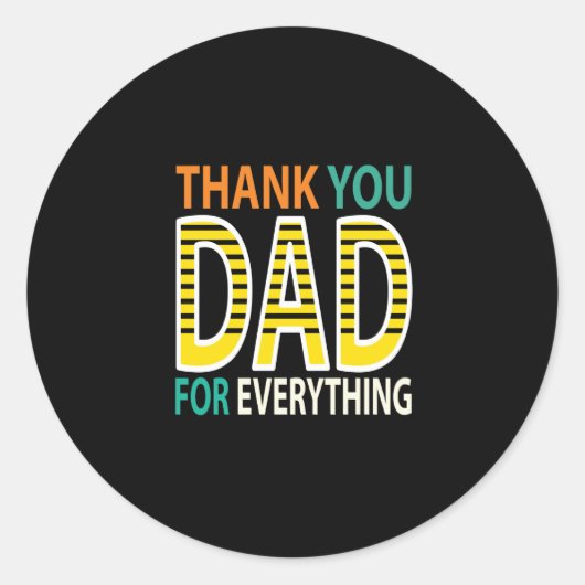 thank you dad for everything ronde sticker (Voorkant)
