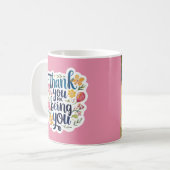 Thank You For Being You Photo Mug (Devant gauche)