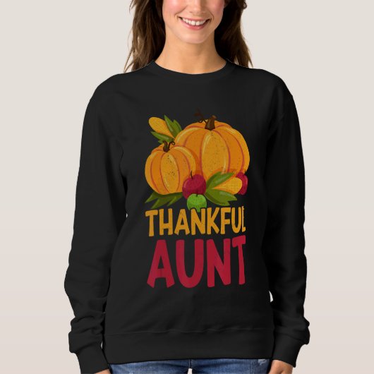 Thankful Aunt Thanks Giving  Thanksgiving Aunt 1 Trui (Voorkant)