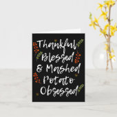 Thankful Blessed Mashed Tato Obsessed Thanksgiving Kaart (Gele Bloem)