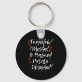 Thankful Blessed Mashed Tato Obsessed Thanksgiving Sleutelhanger (Voorkant)