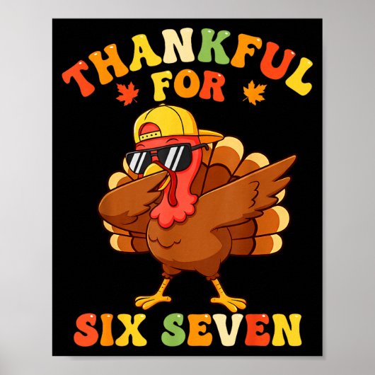 Thankful For Six Seven 6 7 Meme Thanksgiving Turke Poster (Voorkant)