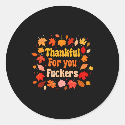 Thankful For You Forers Funny Thanksgiving Friends Ronde Sticker (Voorkant)