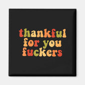 Thankful For You Forers Magneet (Voorkant)