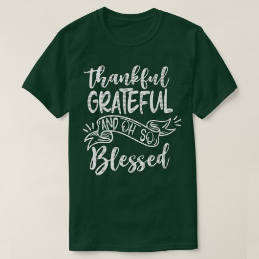 Thankful Grateful and oh so Blessed Fall Autumn Th T-shirt (Design voorkant)