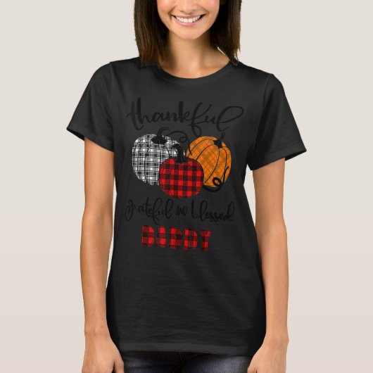 Thankful Grateful Blessed Daddy Autumn Fall Pumpki T-shirt (Voorkant)