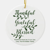 Thankful Grateful Blessed dark green modern script Keramisch Ornament (Voorkant)