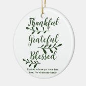 Thankful Grateful Blessed dark green modern script Keramisch Ornament (Links)