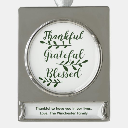 Thankful Grateful Blessed dark green modern script Verzilverd Banner Ornament (Voorkant)