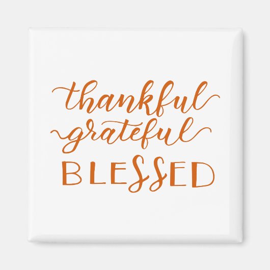 Thankful Grateful Blessed Magnet Magneet (Voorkant)
