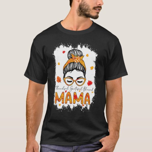 Thankful Grateful Blessed Mama Pumpkins Messy Bun T-shirt (Voorkant)