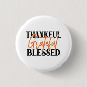 Thankful, Grateful, Blessed Ronde Button 3,2 Cm (Voorkant)