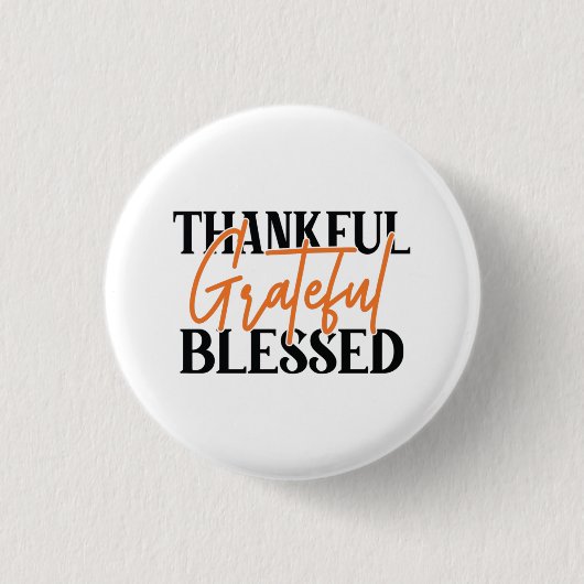 Thankful, Grateful, Blessed Ronde Button 3,2 Cm (Voorkant)