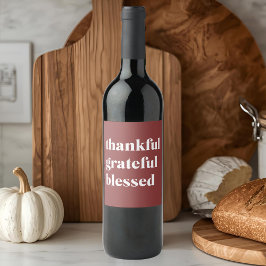 Thankful Grateful Blessed Wijn Etiket