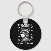 Thankful Grateful Slightly Feral Funny Raccoon Aut Sleutelhanger (Voorkant)